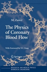 Physics of Coronary Blood Flow -  M. Zamir