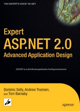 Expert ASP.NET 2.0 Advanced Application Design -  Tom Barnaby,  Dominic Selly,  Andrew Troelsen