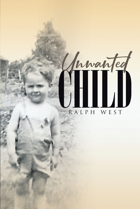 Unwanted Child - Ralph West