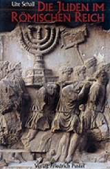 Die Juden im Römischen Reich - Ute Schall