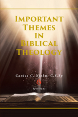 Important Themes in Biblical Theology -  Canice Njoku C.S.Sp