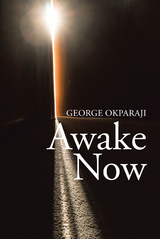 Awake Now - George Okparaji