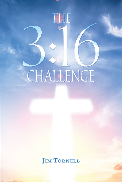 The 3:16 Challenge - Jim Tornell