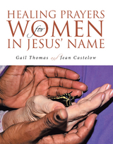 Healing Prayers for Women in Jesus' Name -  Gail Thomas