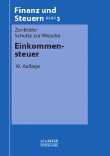 Einkommensteuer - Zenthöfer, Wolfgang; Schulze zur Wiesche, Dieter