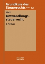 Umwandlungssteuerrecht - Madl, Roland; Reyher, Ulrich; Zimmermann, Reimar