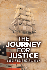 The Journey for Justice - Sandra Rose Morris Kemp