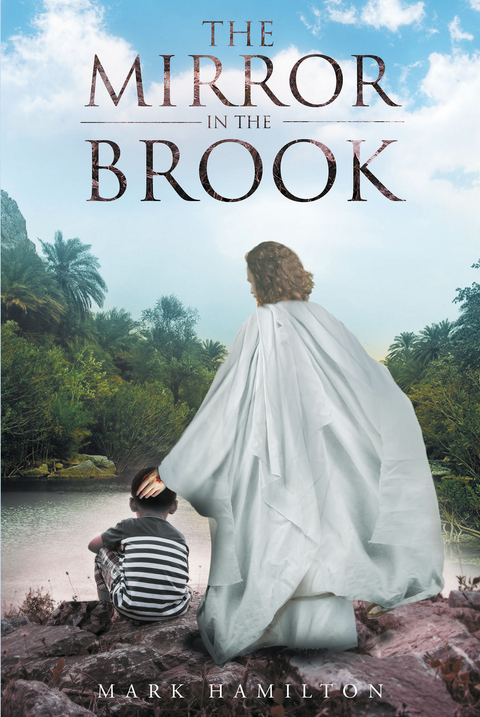 The Mirror In The Brook - Mark Hamilton
