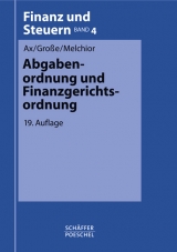 Abgabenordnung und Finanzgerichtsordnung - Ax, Rolf; Große, Thomas; Melchior, Jürgen