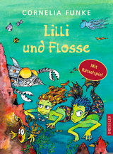 Lilli und Flosse - Cornelia Funke