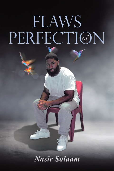 Flaws Of Perfection -  Nasir Salaam