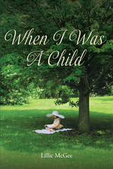 When I Was a Child - Lillie McGee