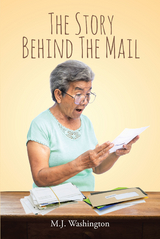 Story Behind the Mail -  M. J. Washington