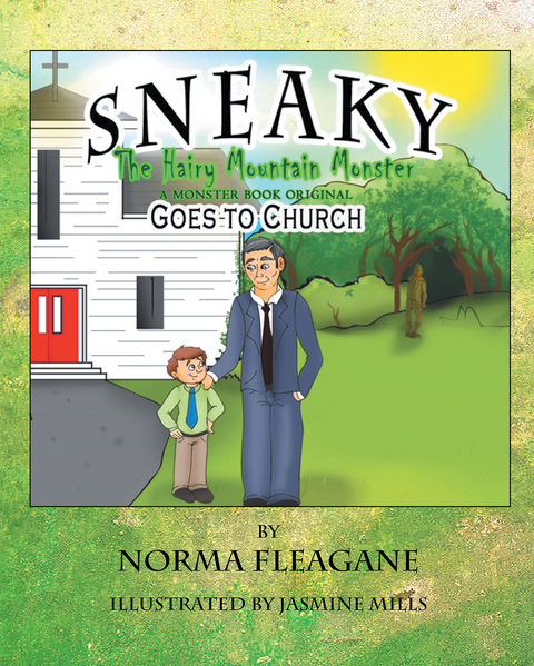 Sneaky The Hairy Mountain Monster Goes To Church -  Norma Fleagane