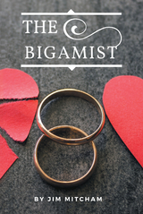 The Bigamist - Jim Mitcham