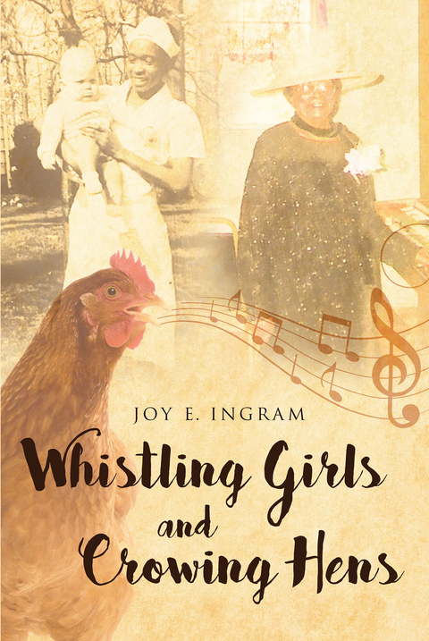 Whistling Girls and Crowing Hens -  Joy Ingram