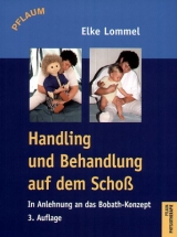Handling und Behandlung auf dem Schoß - Elke Lommel