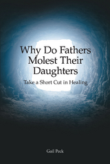 Why Do Fathers Molest Their Daughters -  Gail Peck