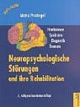 Neuropsychologische Störungen und ihre Rehabilitation - Mario Prosiegel