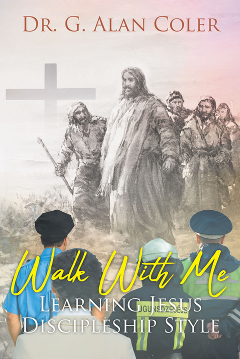 Walk With Me - G. Alan Coler