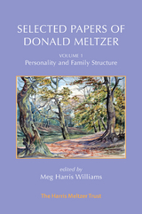 Selected Papers of Donald Meltzer - Vol. 1 -  Donald Meltzer