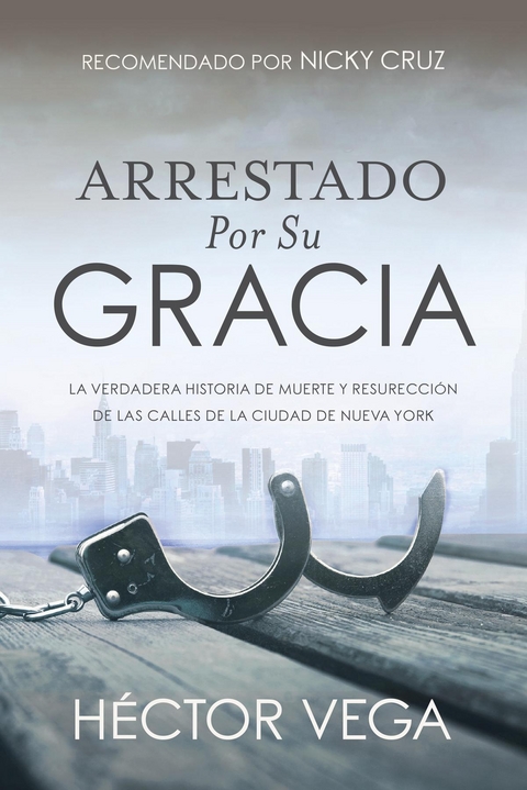 Arrestado Por Su Gracia -  Hector Vega