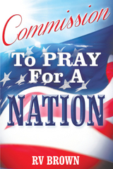 Commission to Pray for a Nation -  RV Brown