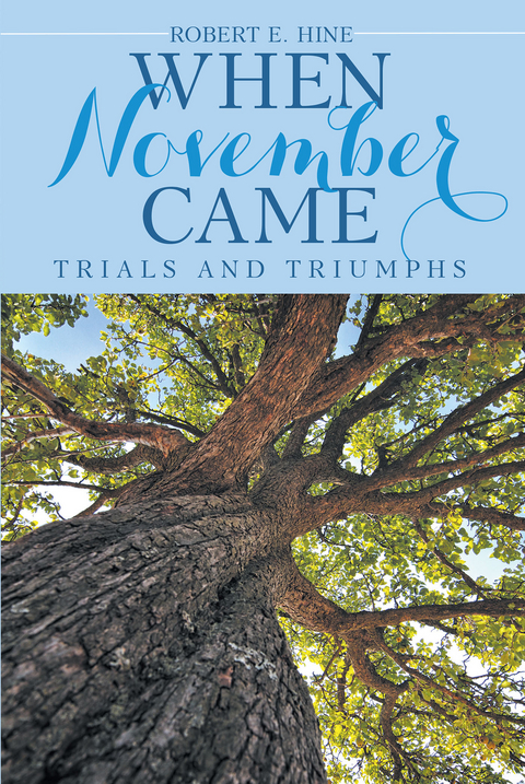 When November Came -  Robert E. Hine