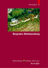 Burgruine Altenbaumburg - Alexander Thon, Stefan Ulrich