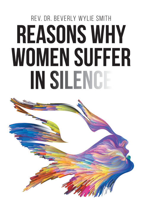 Reasons Why Women Suffer in Silence -  Rev.  Beverly Wylie Smith