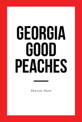 Georgia Good Peaches -  Sharon Hunt
