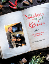 My Daughter's First Kitchen -  Daniel Wines