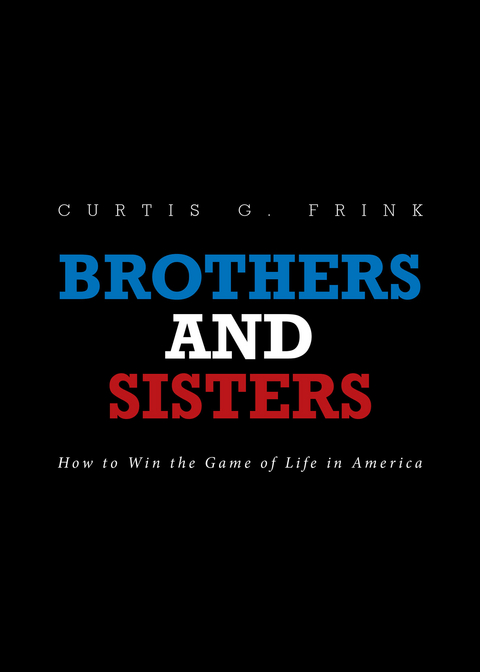 Brothers and Sisters -  Curtis Frink