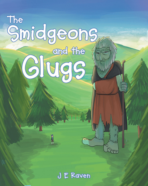 The Smidgeons and the Glugs - J E Raven