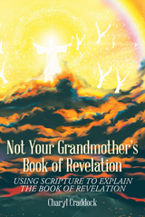 Not Your Grandmother's Book of Revelation - Charyl Craddock