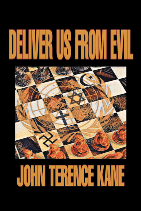 Deliver Us from Evil - John Terence Kane