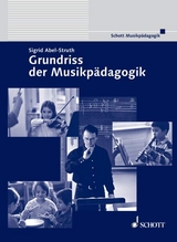 Grundriss der Musikpädagogik - Sigrid Abel-Struth