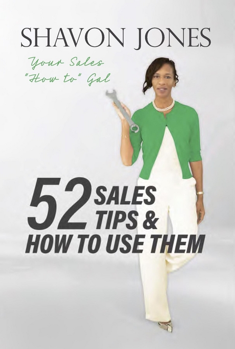 52 Sales Tips & How to Use Them -  Shavon Jones