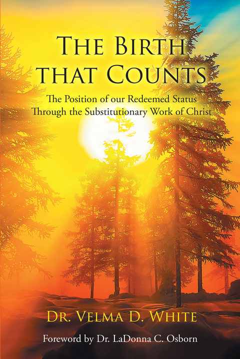The Birth that Counts - Dr. Velma D. White