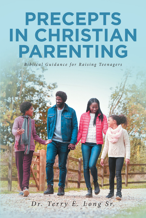 PRECEPTS IN CHRISTIAN PARENTING -  Terry Long
