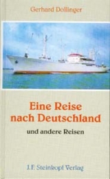 Eine Reise nach Deutschland - Gerhard Dollinger