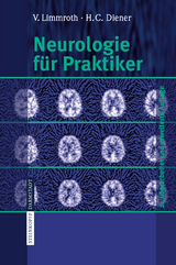 Neurologie für Praktiker - V. Limmroth, H.C. Diener