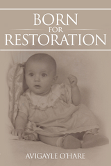 Born for Restoration - AviGayle O'Hare