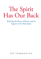 Spirit Has Our Back -  Ed Tommasino