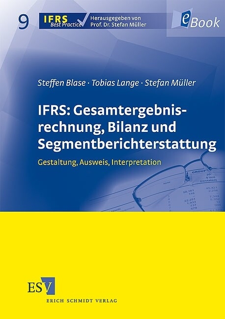 IFRS: Gesamtergebnisrechnung, Bilanz und Segmentberichterstattung -  Steffen Blase,  Tobias Lange,  Stefan Müller