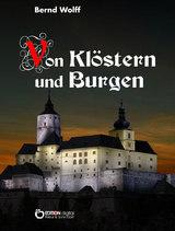 Von Klöstern und Burgen - Bernd Wolff