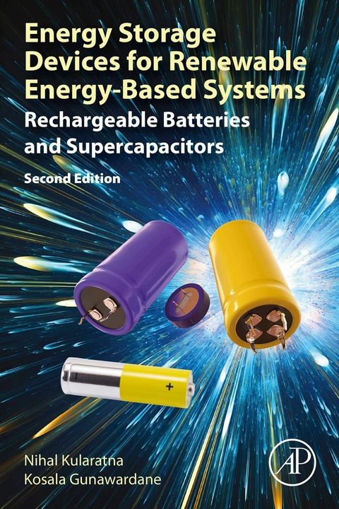 Energy Storage Devices for Renewable Energy-Based Systems -  Kosala Gunawardane,  Nihal Kularatna