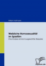 Weibliche Homosexualität im Spielfilm - Miriam Hofmann