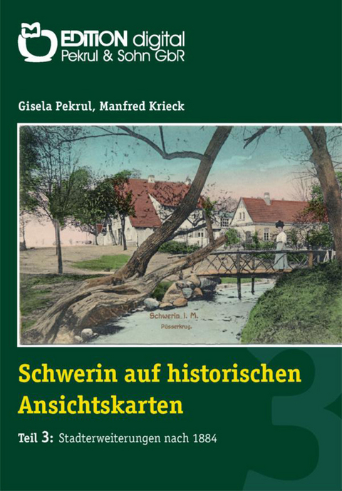 Schwerin auf historischen Ansichtskarten - Gisela Pekrul, Manfred Krieck