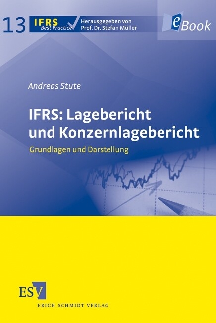 IFRS: Lagebericht und Konzernlagebericht -  Andreas Stute